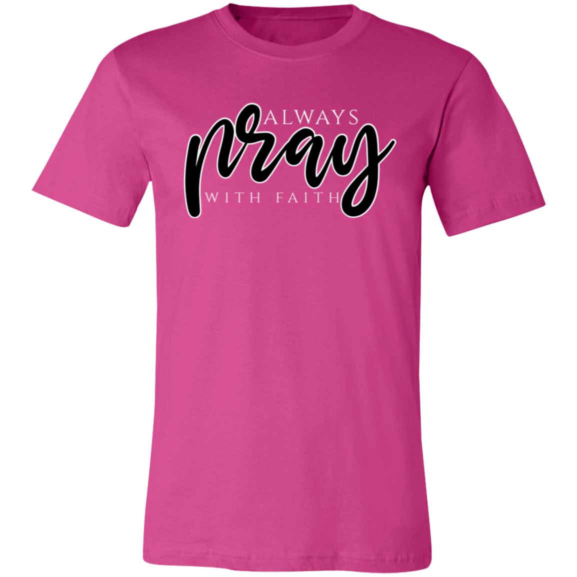 Pray with Faith Unisex Shirt